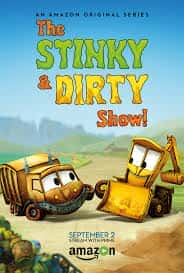 Stinky and Dirty show